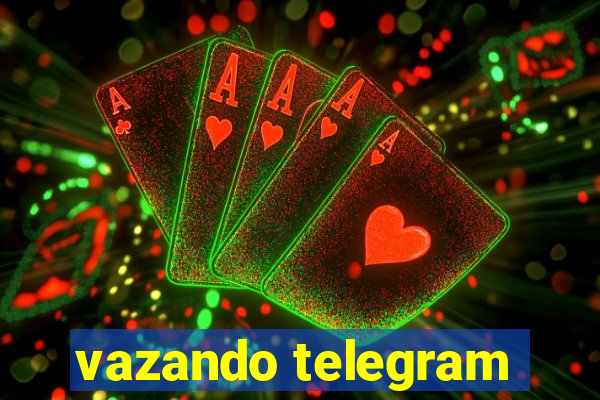 vazando telegram